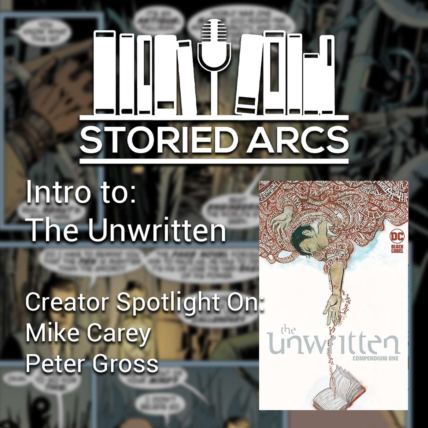 Creator Spotlight: Mike Carey and Peter Gross & Intro to The Unwritten