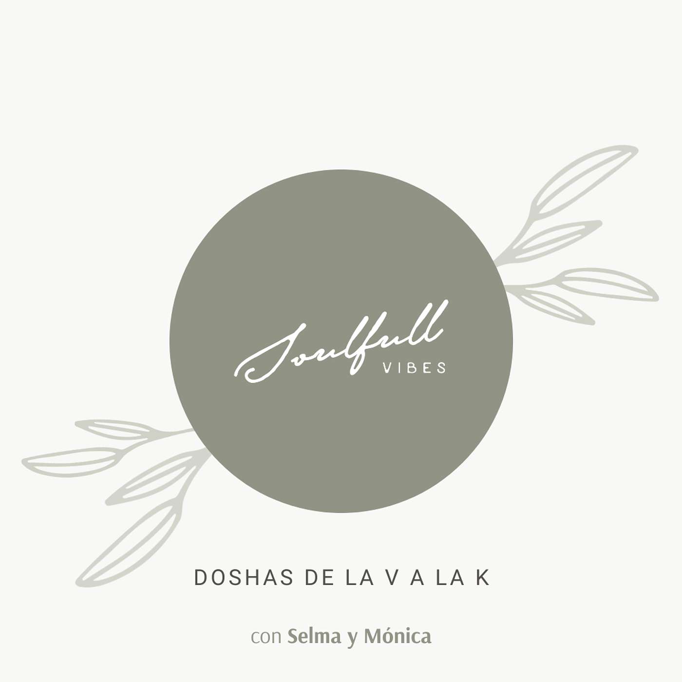 004 - Doshas de la V a la K. Todo lo que tienes que saber de ellos y mas episode artwork