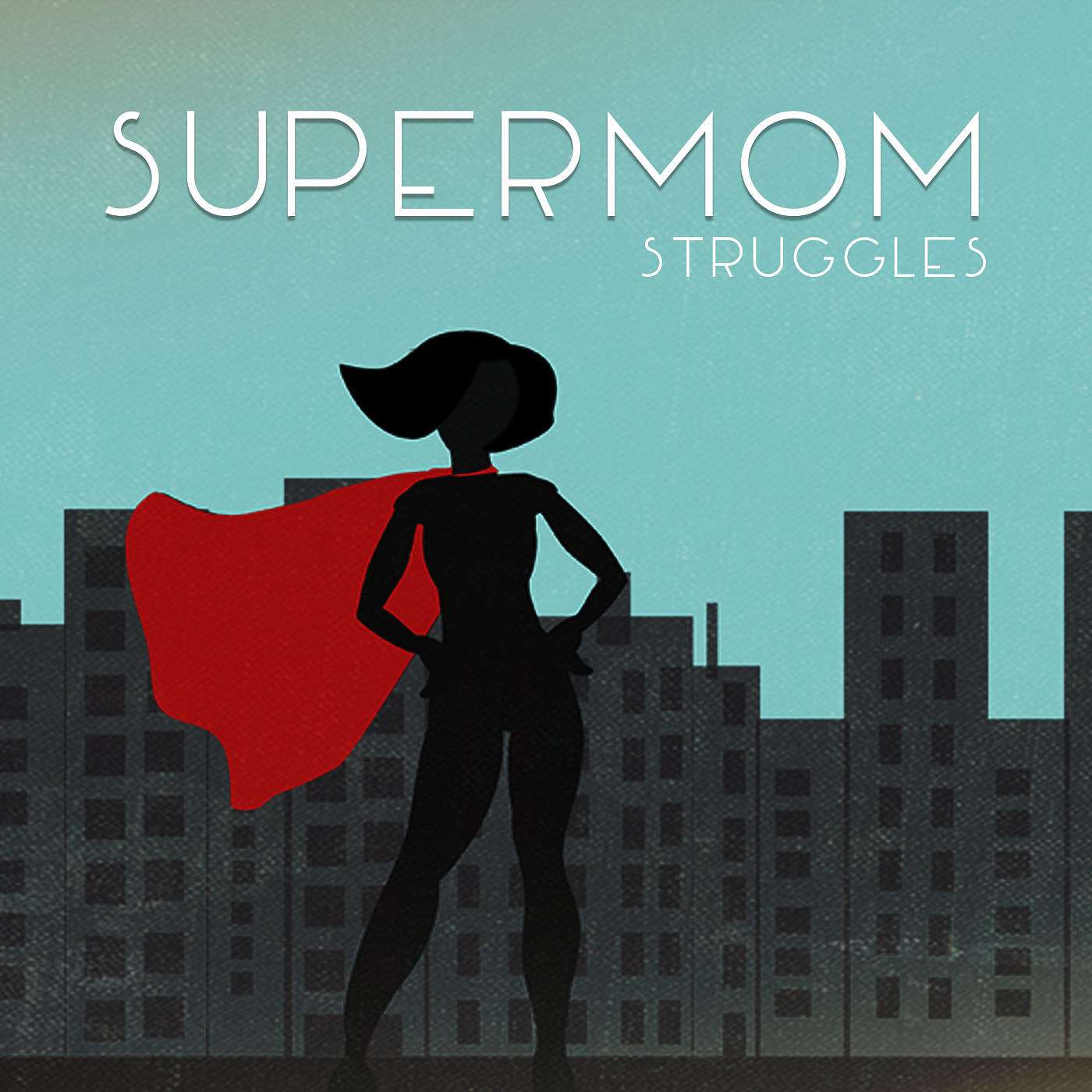 SuperMom Struggles