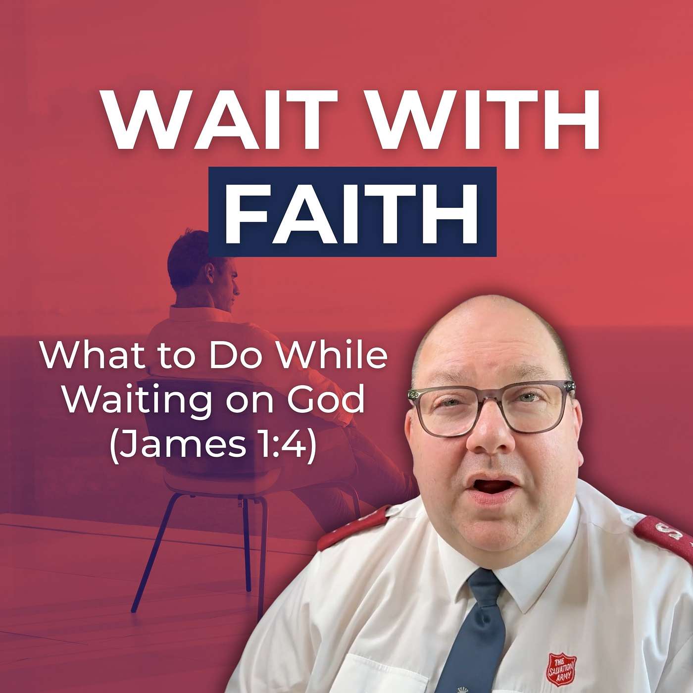 What to Do While Waiting on God | Battle Drill Devotional (5-Minute Salvation Army Devotional) (James 1:4)