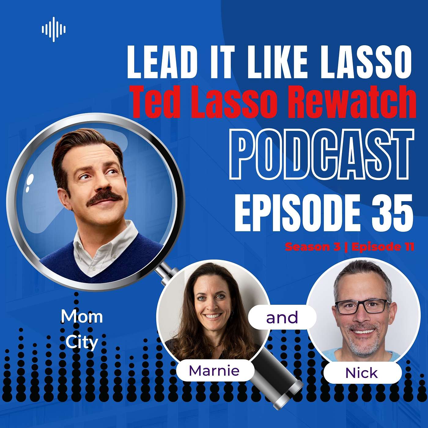 Leadership Lessons from Mom City | S3E11