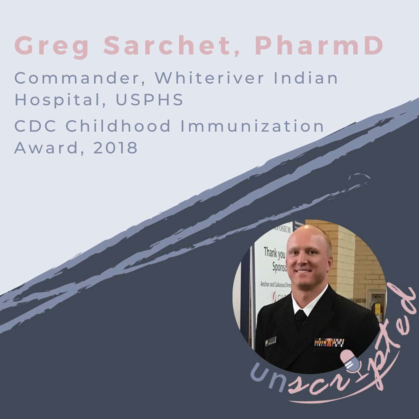 12. Greg Sarchet, PharmD - USPHS and Indian Health Service, Global Health through Ebola Vaccine Trial, Improving Vaccination Rates