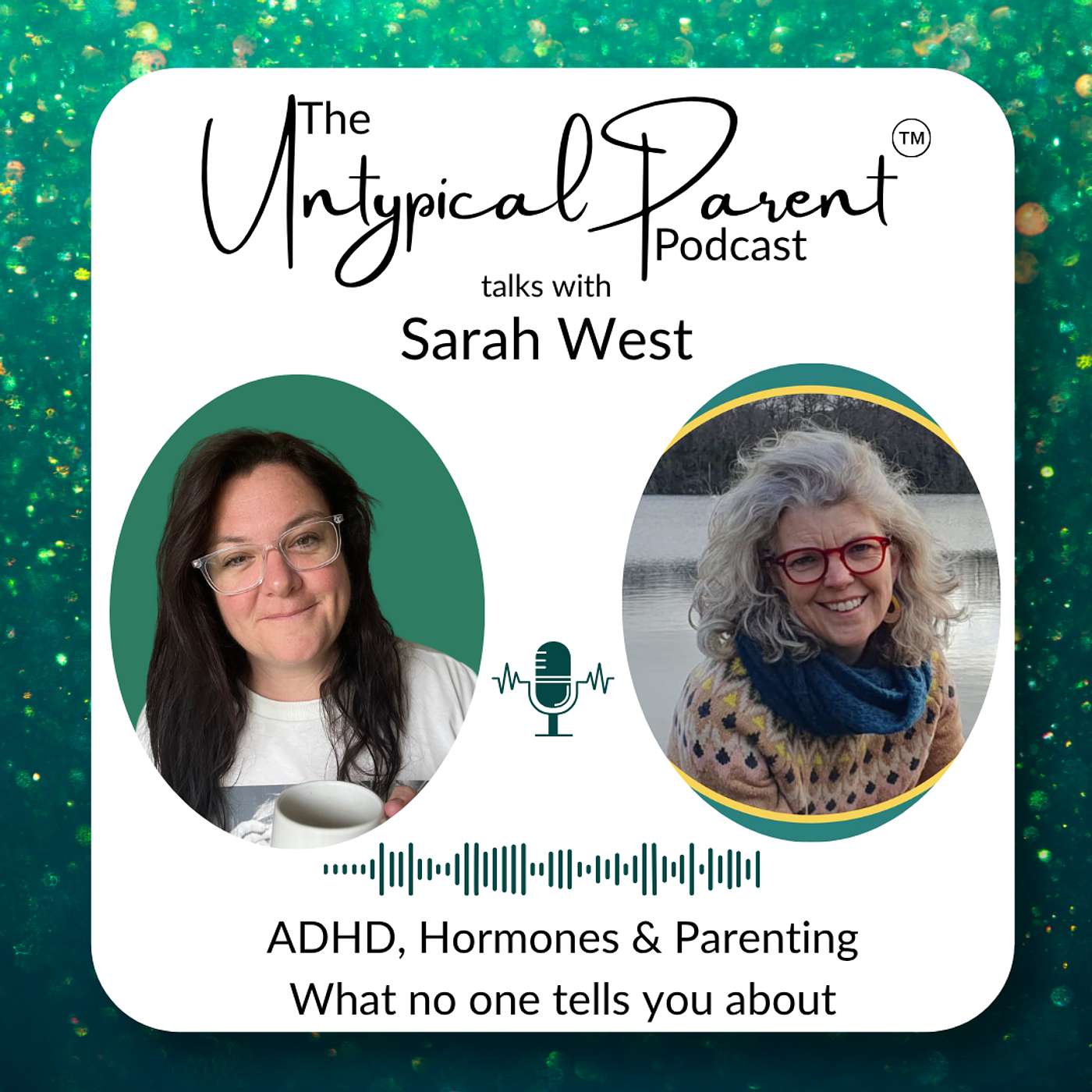 The Untypical Parent™ Podcast