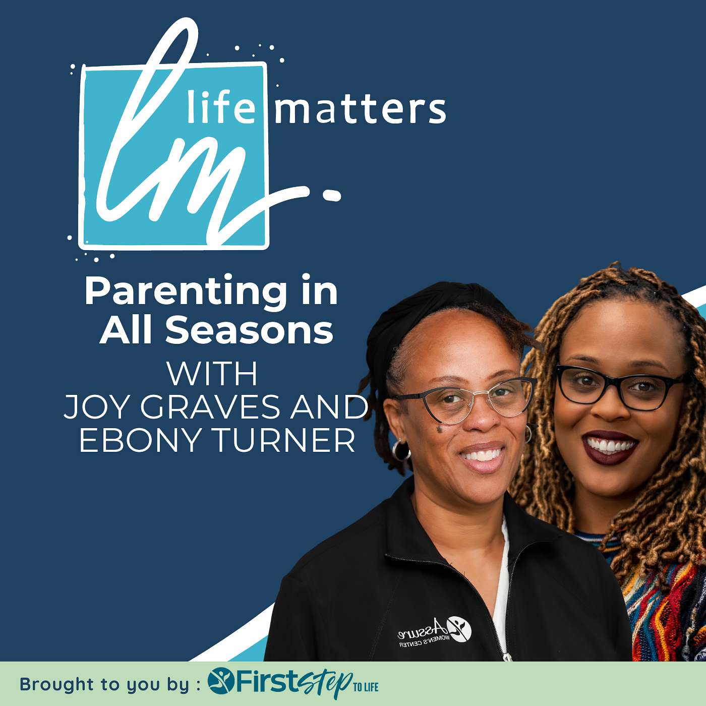 Parenting in All Seasons with Joy Graves and Ebony Turner