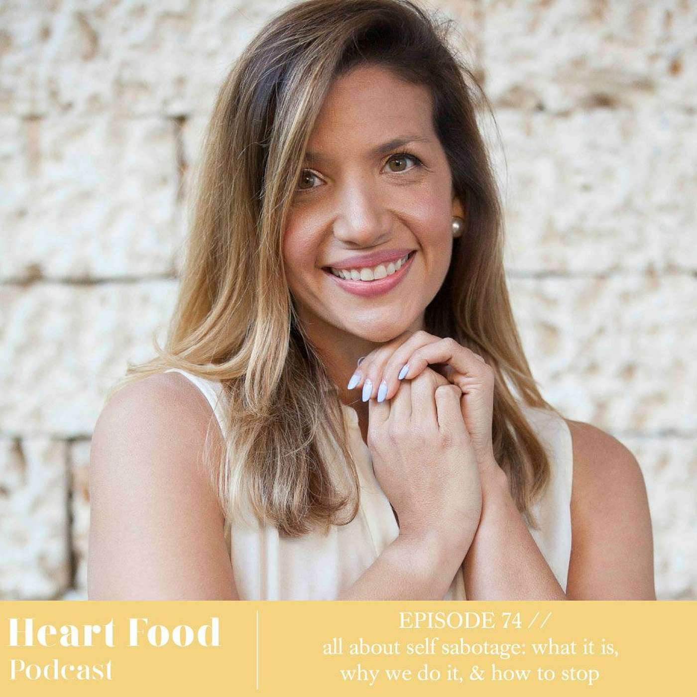 074 | All about self-sabotage: what it is, why we do it, & how to stop episode artwork