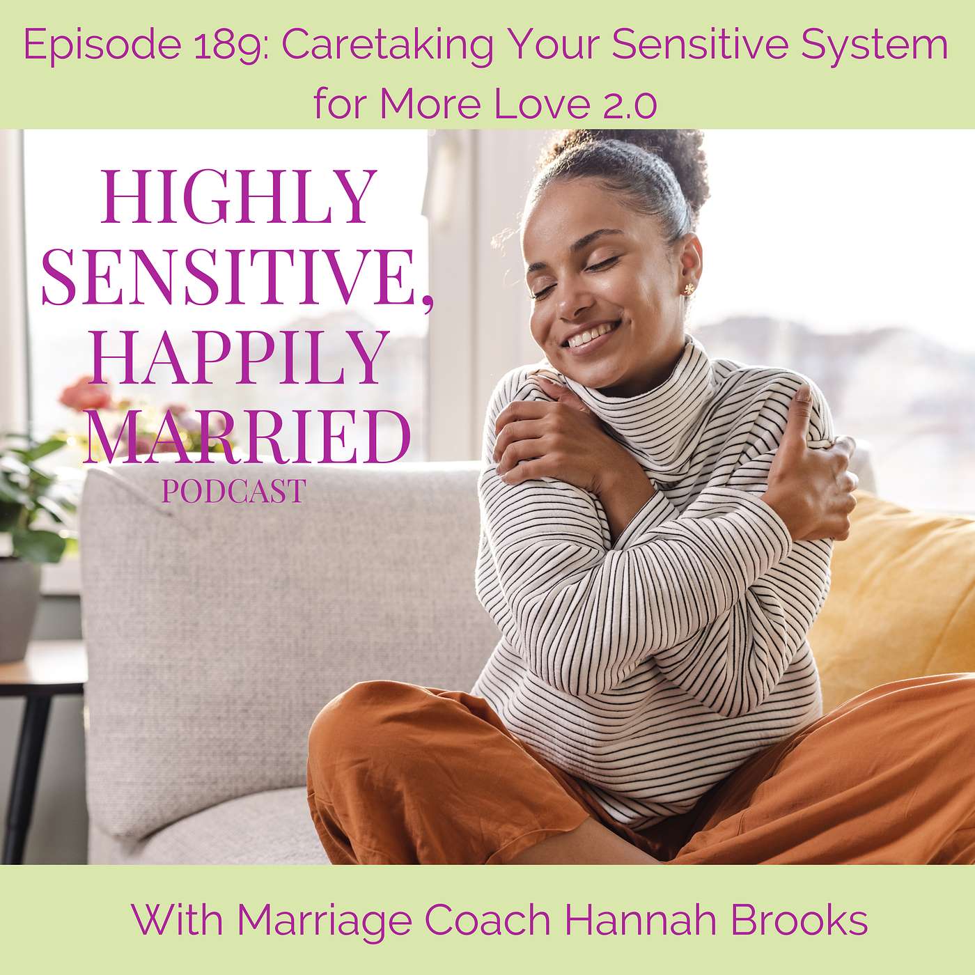 Caretaking Your Sensitive System for More Love 2.0