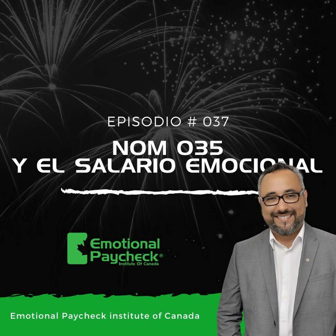 Episodio No 37 - NOM 037 En México Y El Salario Emocional