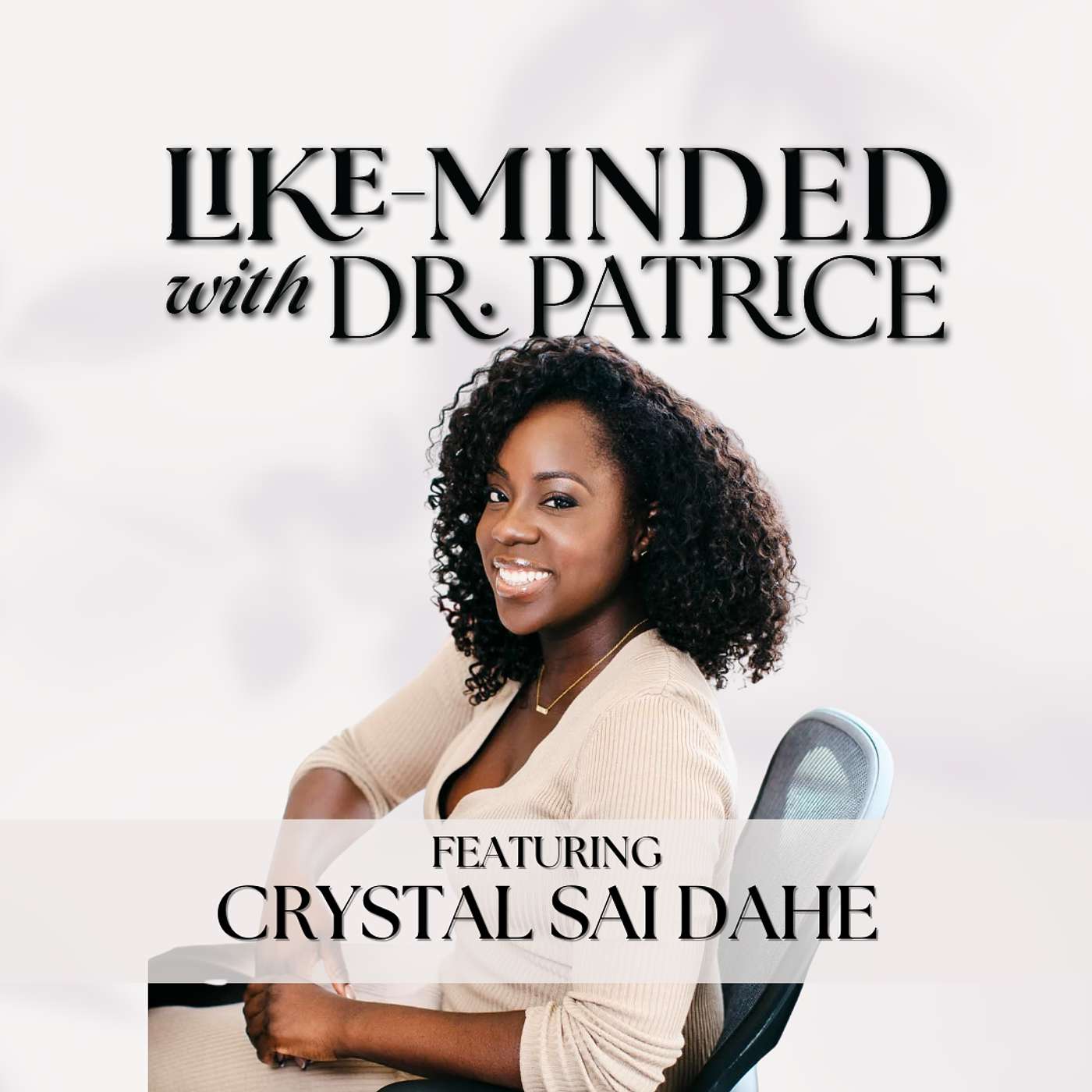 Making Space in the Mirror - with Crystal Sai Dahe, Global Beauty Executive, The Estee Lauder Companies Inc. Making Space in the Mirror - with Crystal Sai Dahe, Global Beauty Executive, The Estee Lauder Companies Inc.