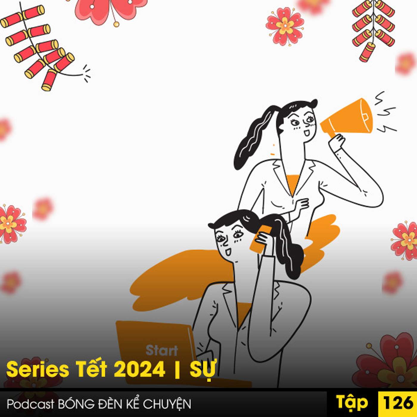 Podcast #126. Series Tết 2024 | SỰ episode artwork