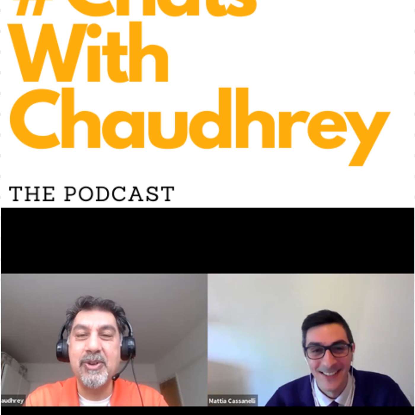 #ChatsWithChaudhrey the Podcast