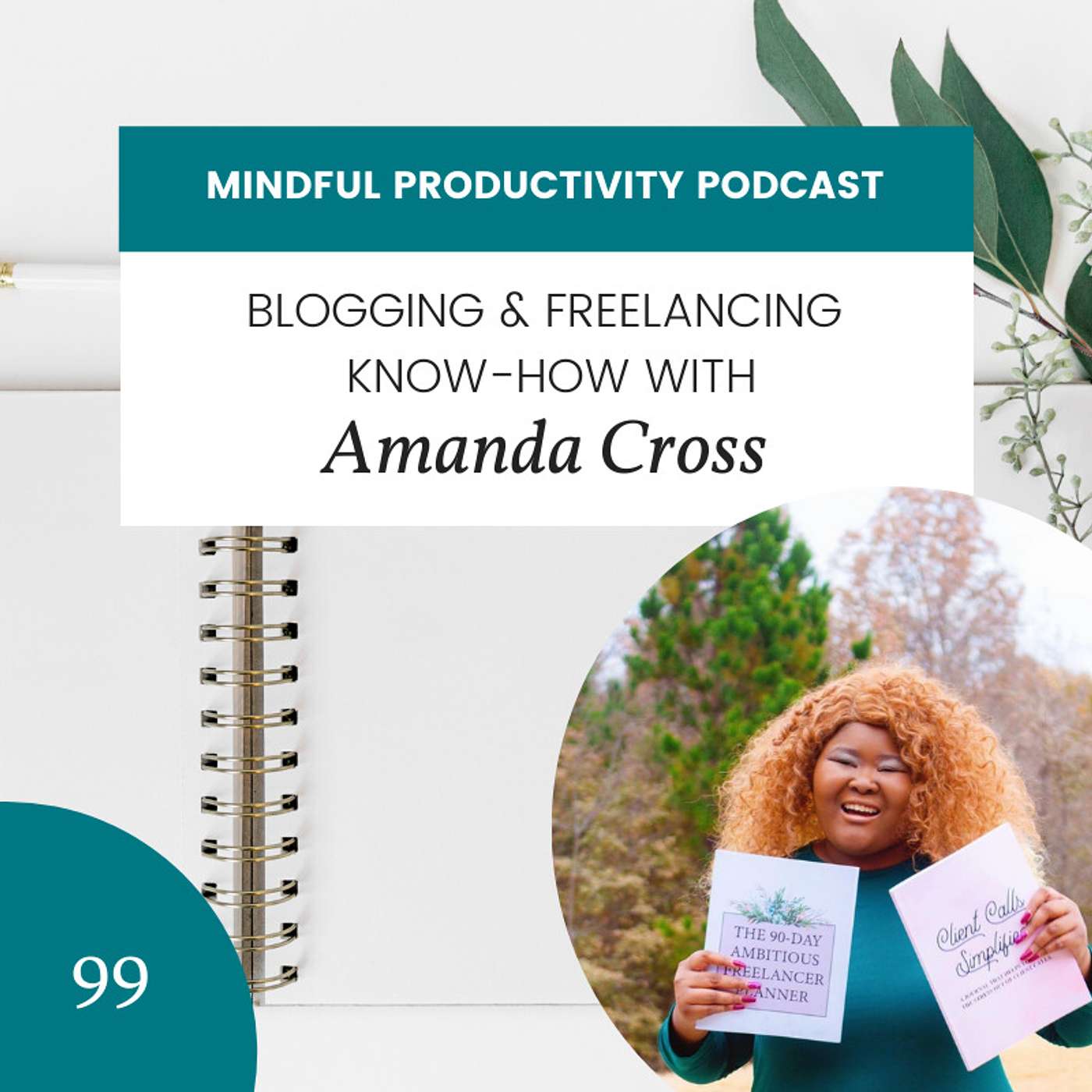 099: Blogging & Freelancing Know-How with Amanda Cross