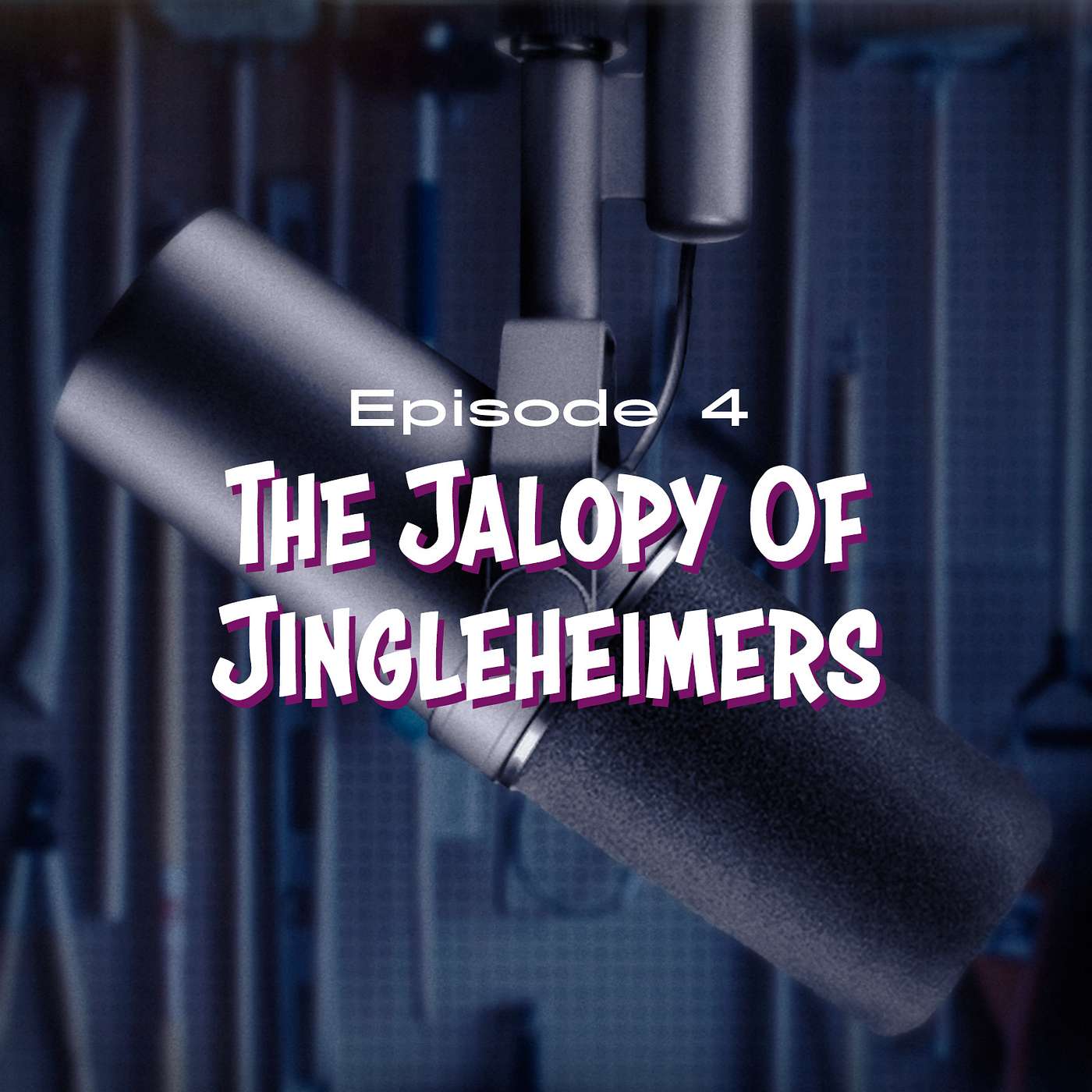 Part 4 | The Jalopy of Jingleheimers episode artwork