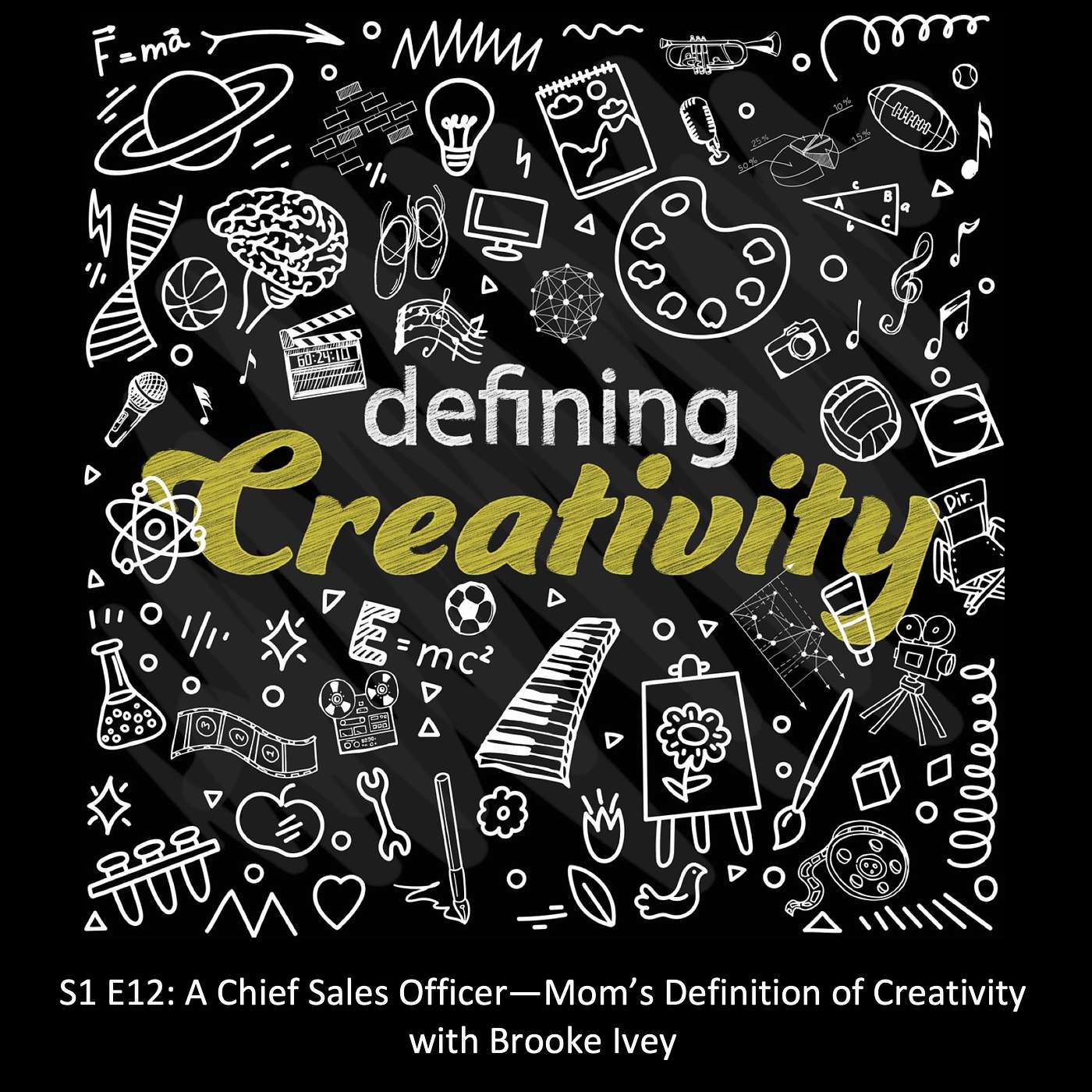 A Chief Sales Officer—Mom's Definition of Creativity with Brooke Ivey
