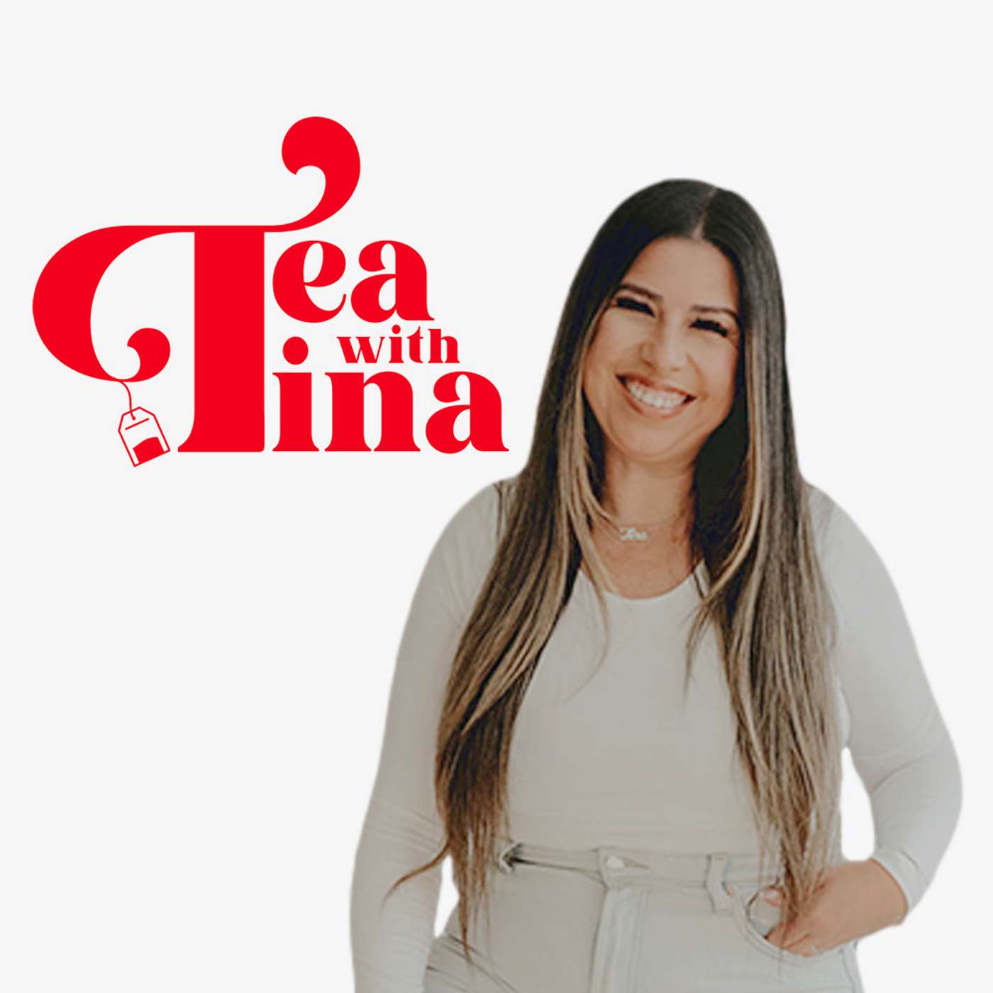 Tea with Tina Podcast