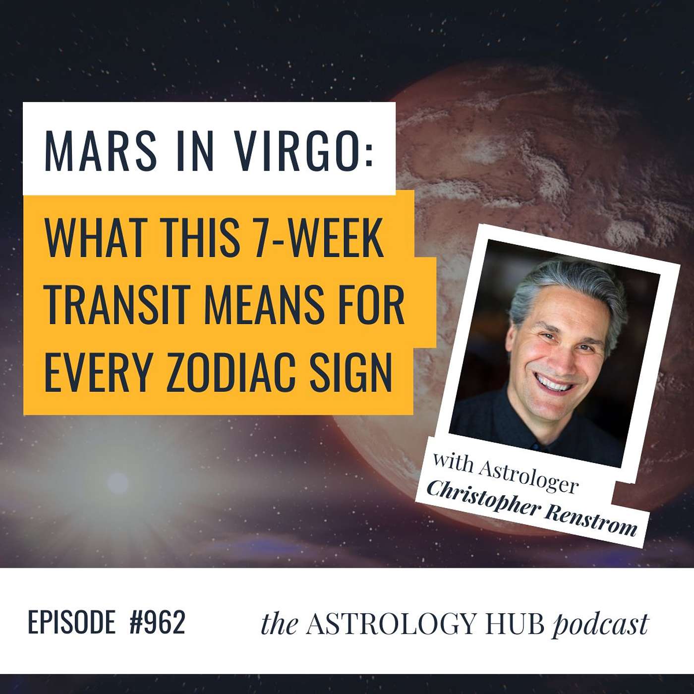 cover of episode Mars in Virgo: What This 7-Week Transit Means for Every Zodiac Sign w/ Christopher Renstrom