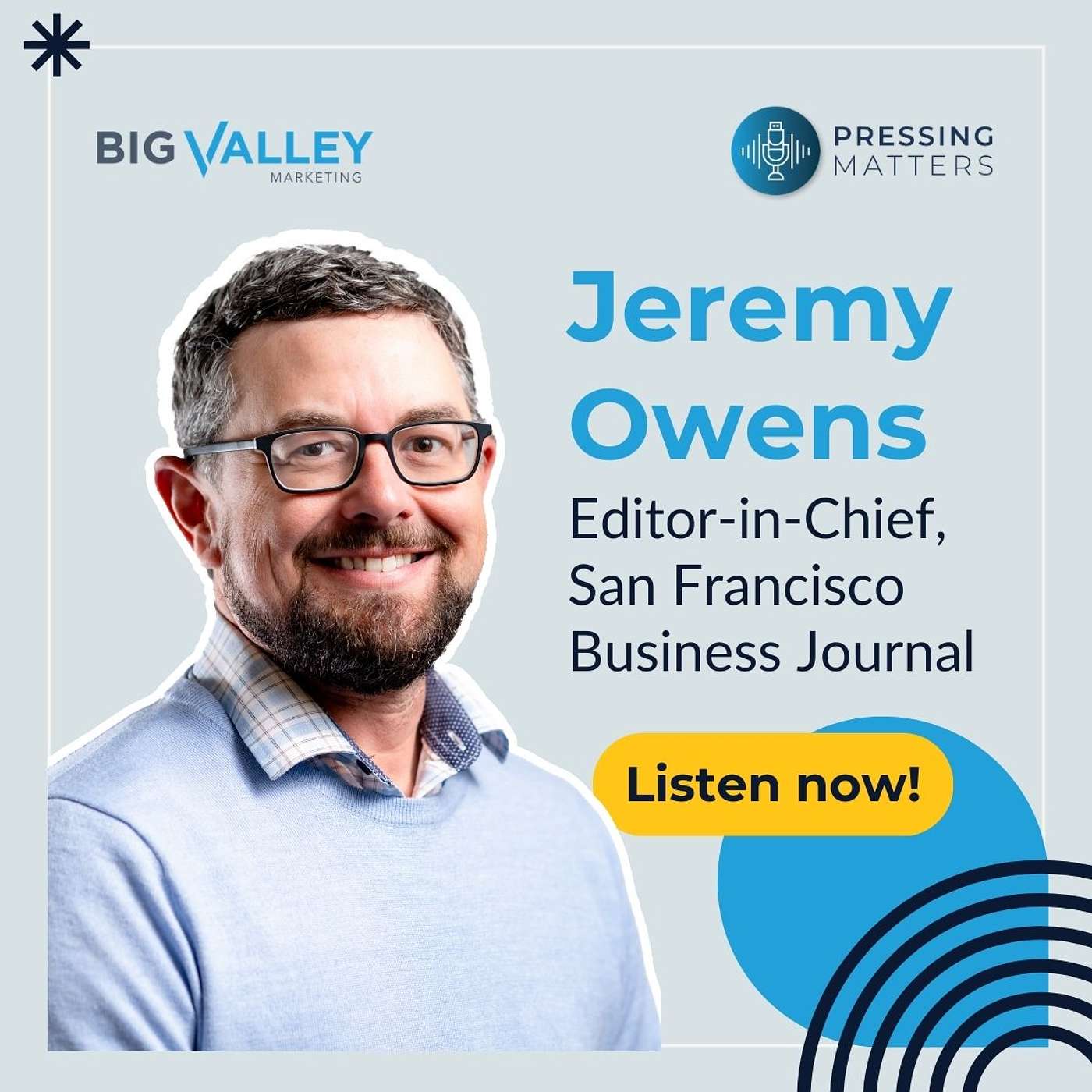 Jeremey Owens, Editor-in-Chief, San Francisco Business Times