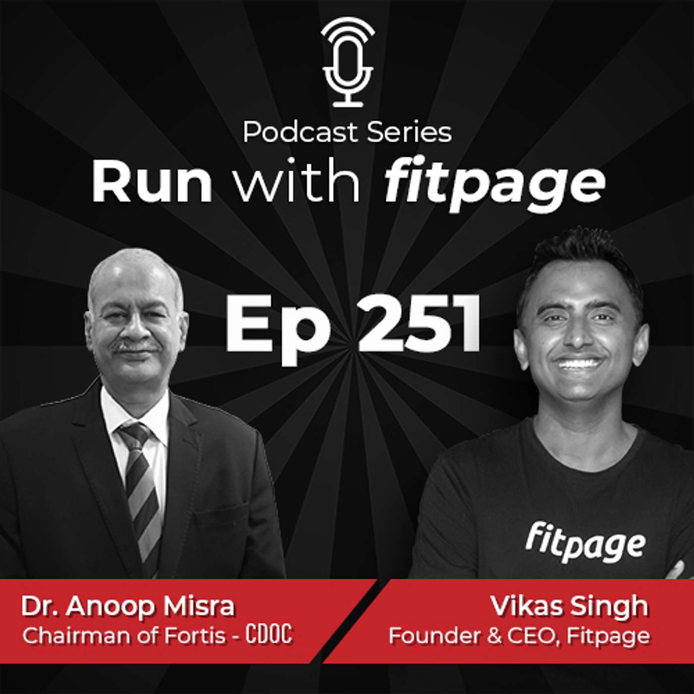 EP - 251 (Hindi Podcast) : A Master Class On Diabetes with Padma Shri Dr Anoop Misra (Chairman of the Fortis-CDOC, N-DOC and Director, Diabetes & Metabolic Diseases, Diabetes Foundation India.