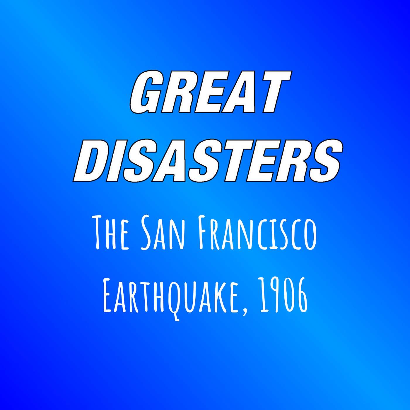 Great Disasters