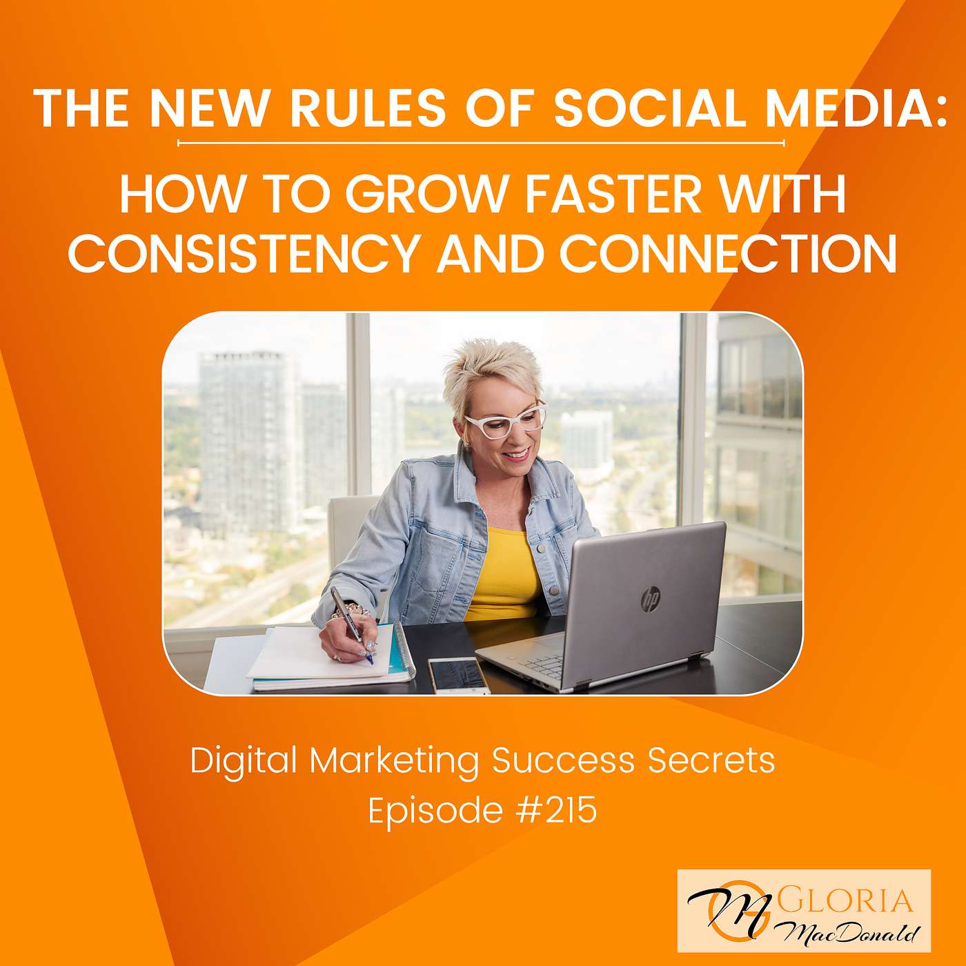 The New Rules of Social Media: How to Grow Faster with Consistency and Connection