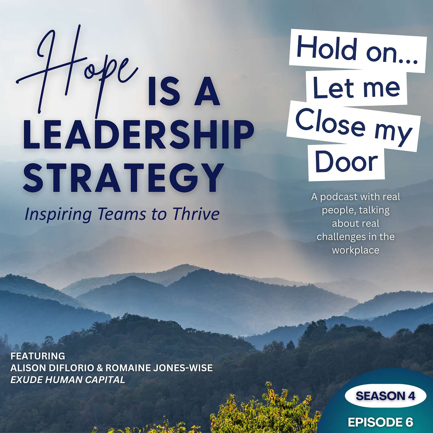 S4 Episode 6: Hope Is a Leadership Strategy: Inspiring Teams to Thrive