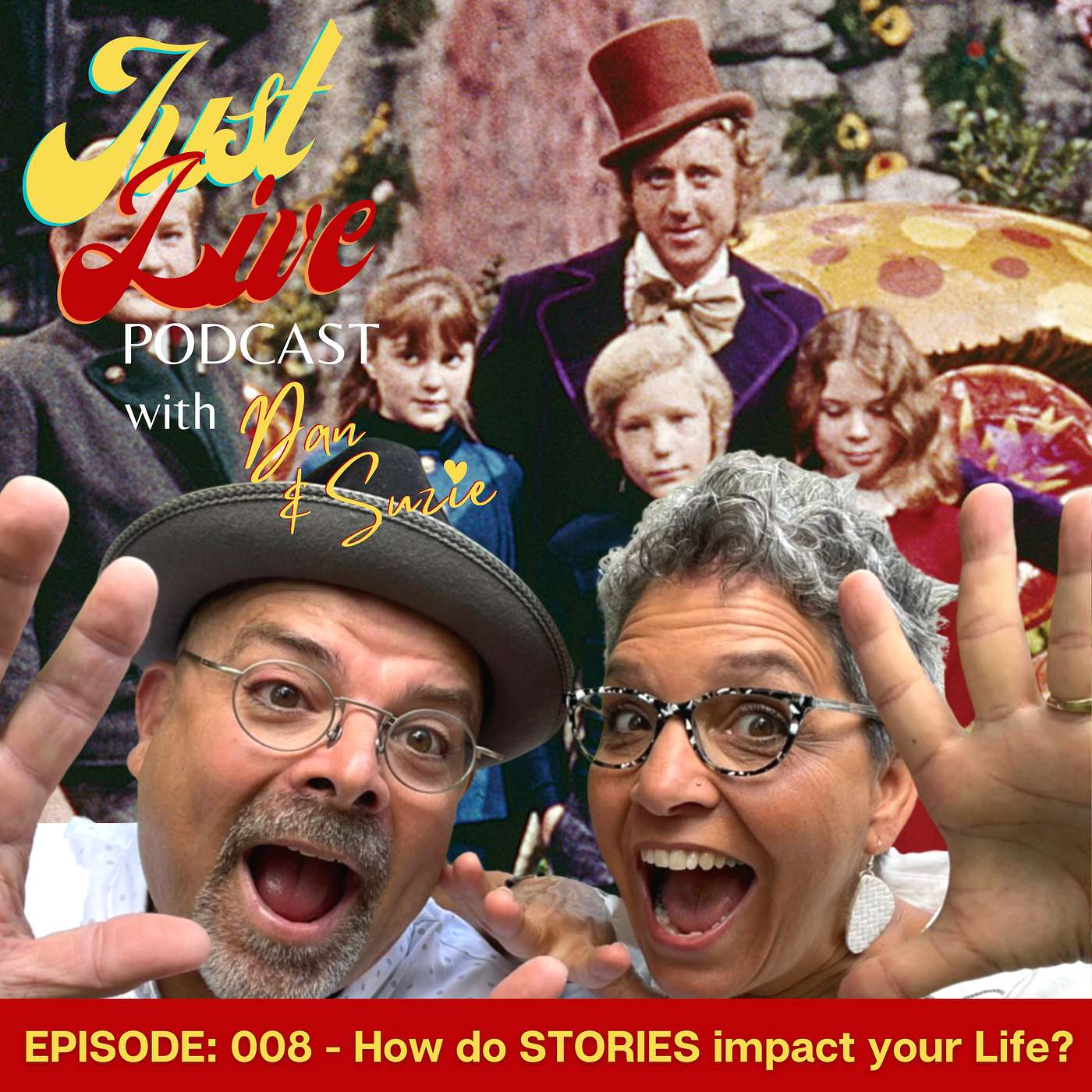 Just Live Podcast - 008 - How do STORIES impact your Life?