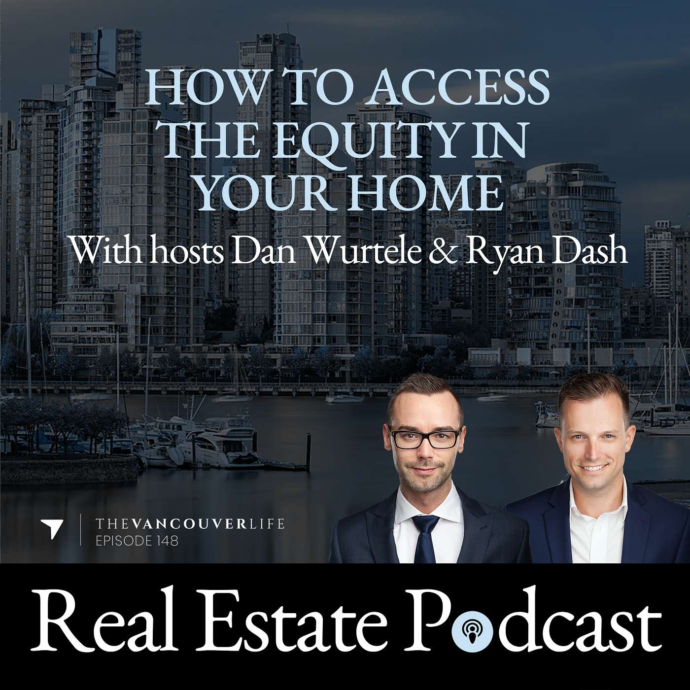 The Vancouver Life Real Estate Podcast