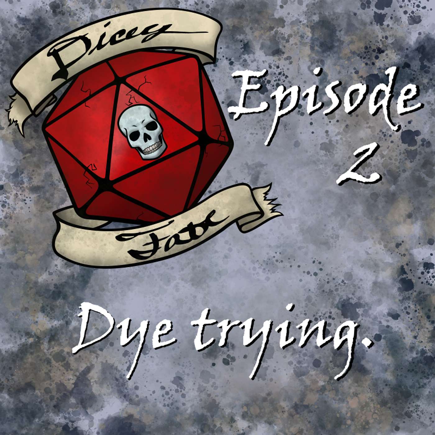 Dye Trying episode artwork
