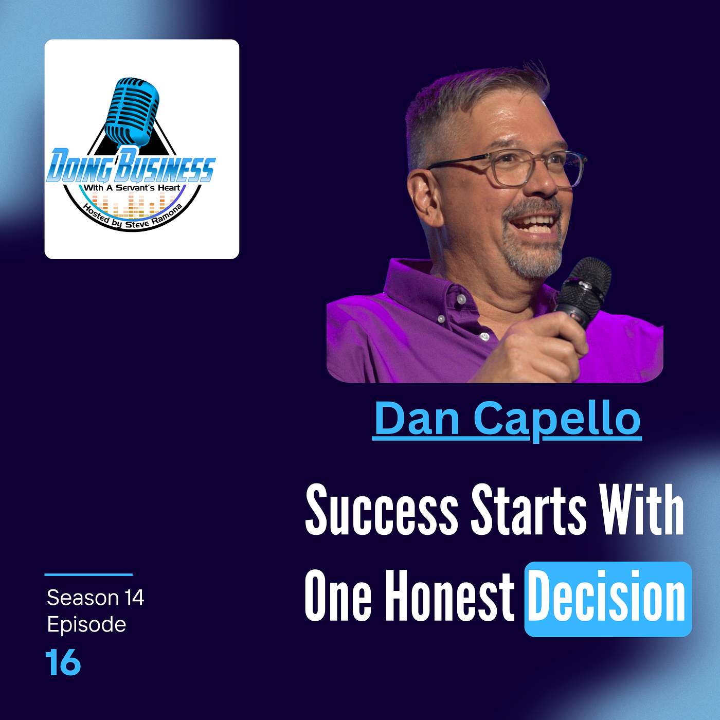 Dan Capello: How One Decision Transformed His Entire Life