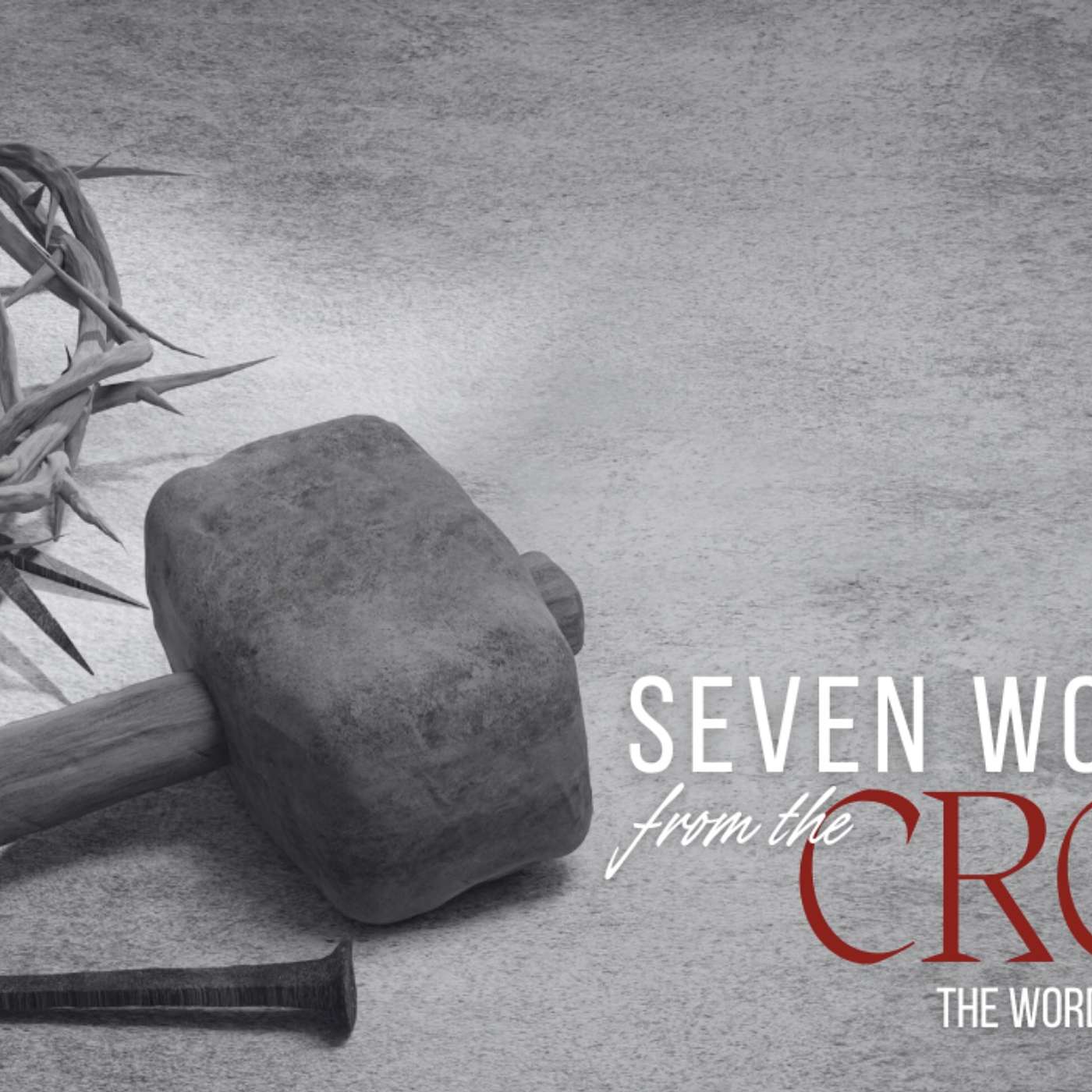 Seven Words From the Cross: The Word Victory