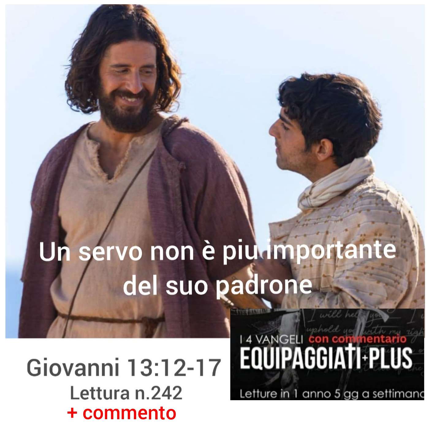 Un servo non è più importante del suo padrone - Giovanni 13:12-17 - #242 Un servo non è più importante del suo padrone - Giovanni 13:12-17 - #242