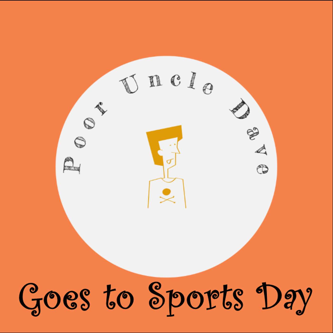 Poor Uncle Dave Goes to Sports Day