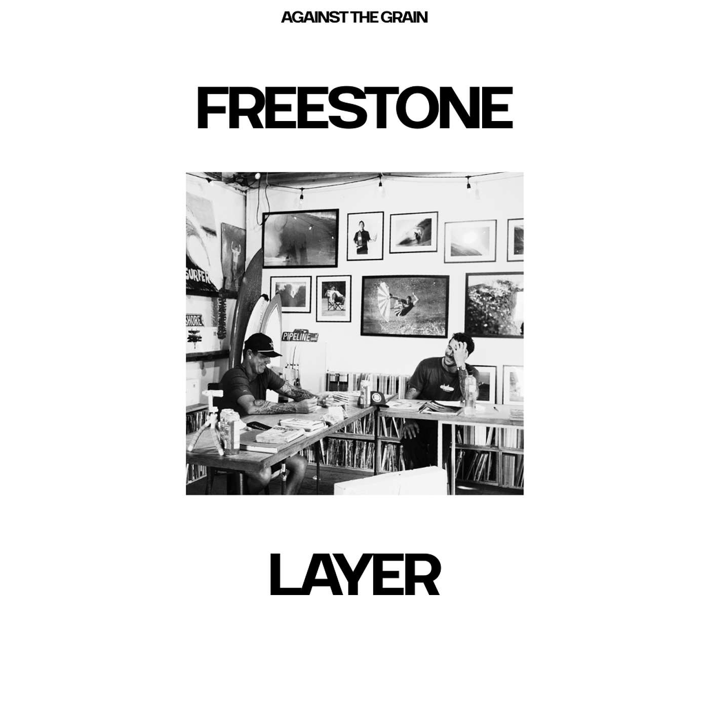 Against The Grain with Albee Layer and Jack Freestone