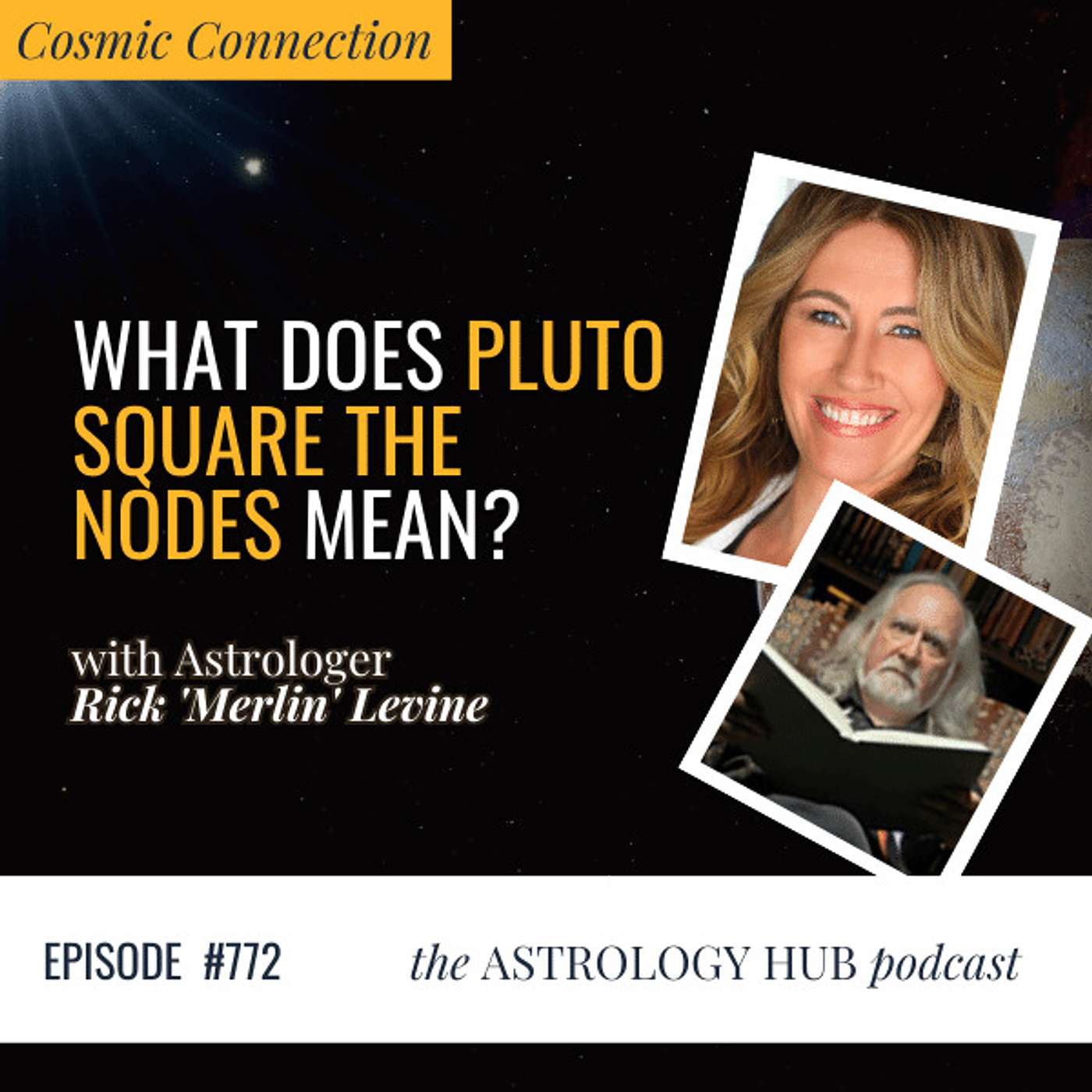 cover of episode [COSMIC CONNECTION] A Deep Dive Into Pluto: Evolution, Transformation & Power w/ Rick Levine