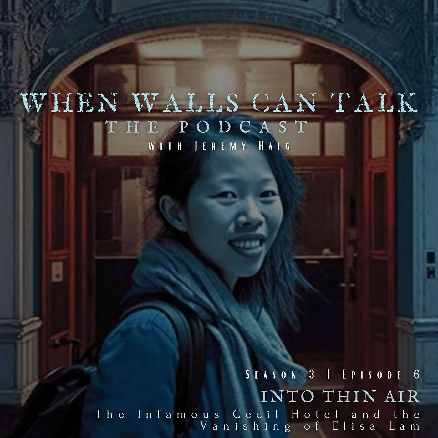When Walls Can Talk: The Podcast | Where Paranormal Mysteries and Dark History Collide