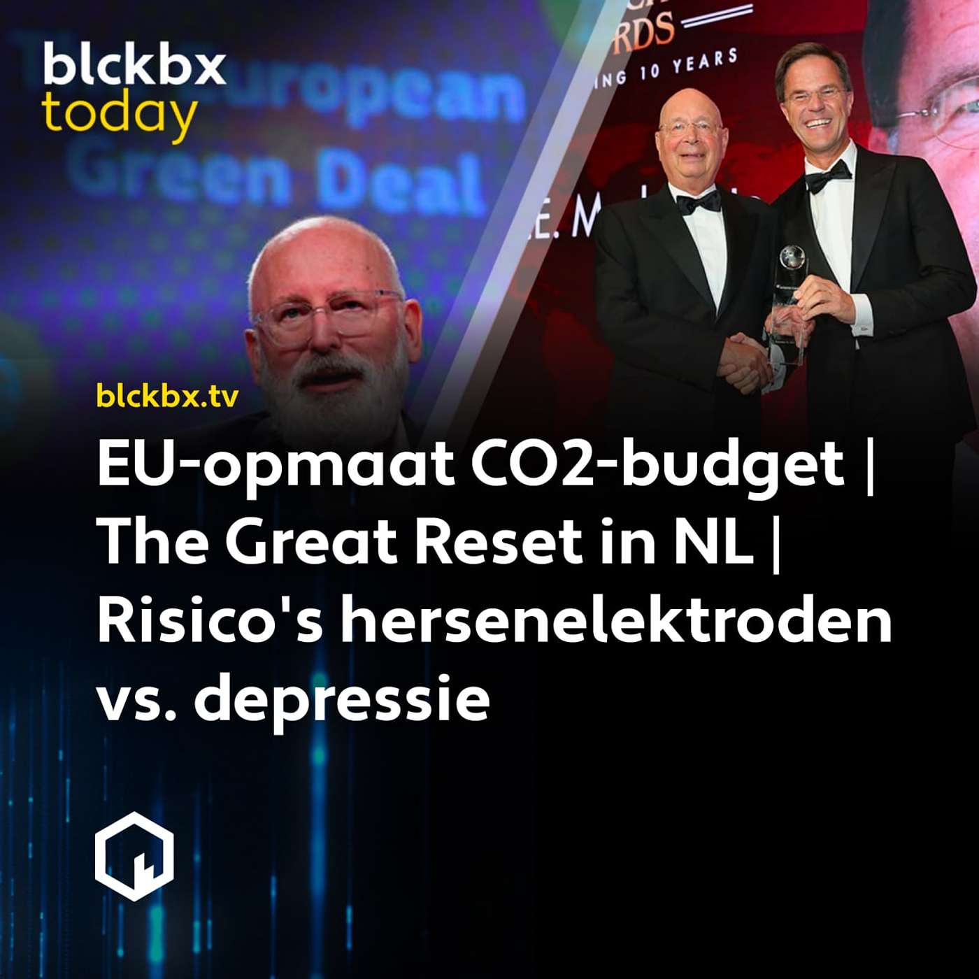 blckbx today #115: EU-opmaat CO2-budget | The Great Reset in NL | Risico's hersenelektroden vs. depressie