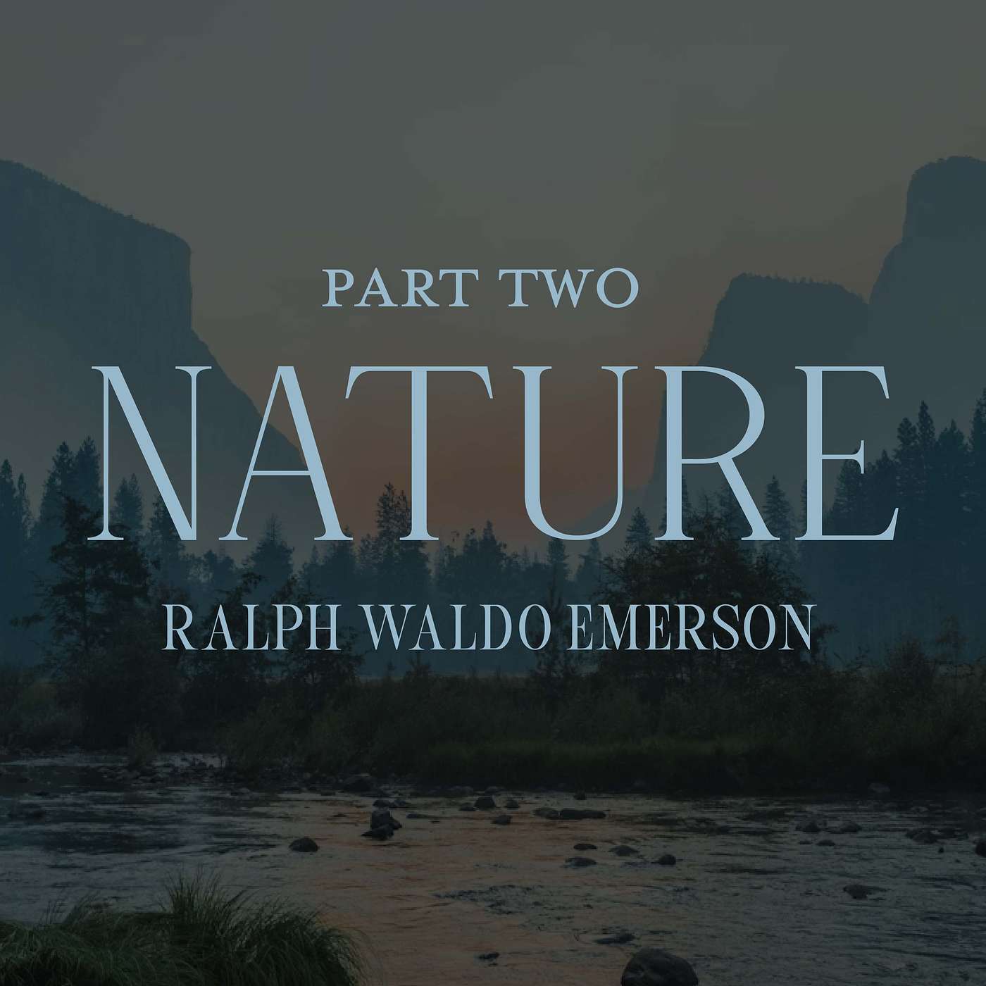 Nature Part 2, by Ralph Waldo Emerson - Peaceful Reading for Relaxation and Thought
