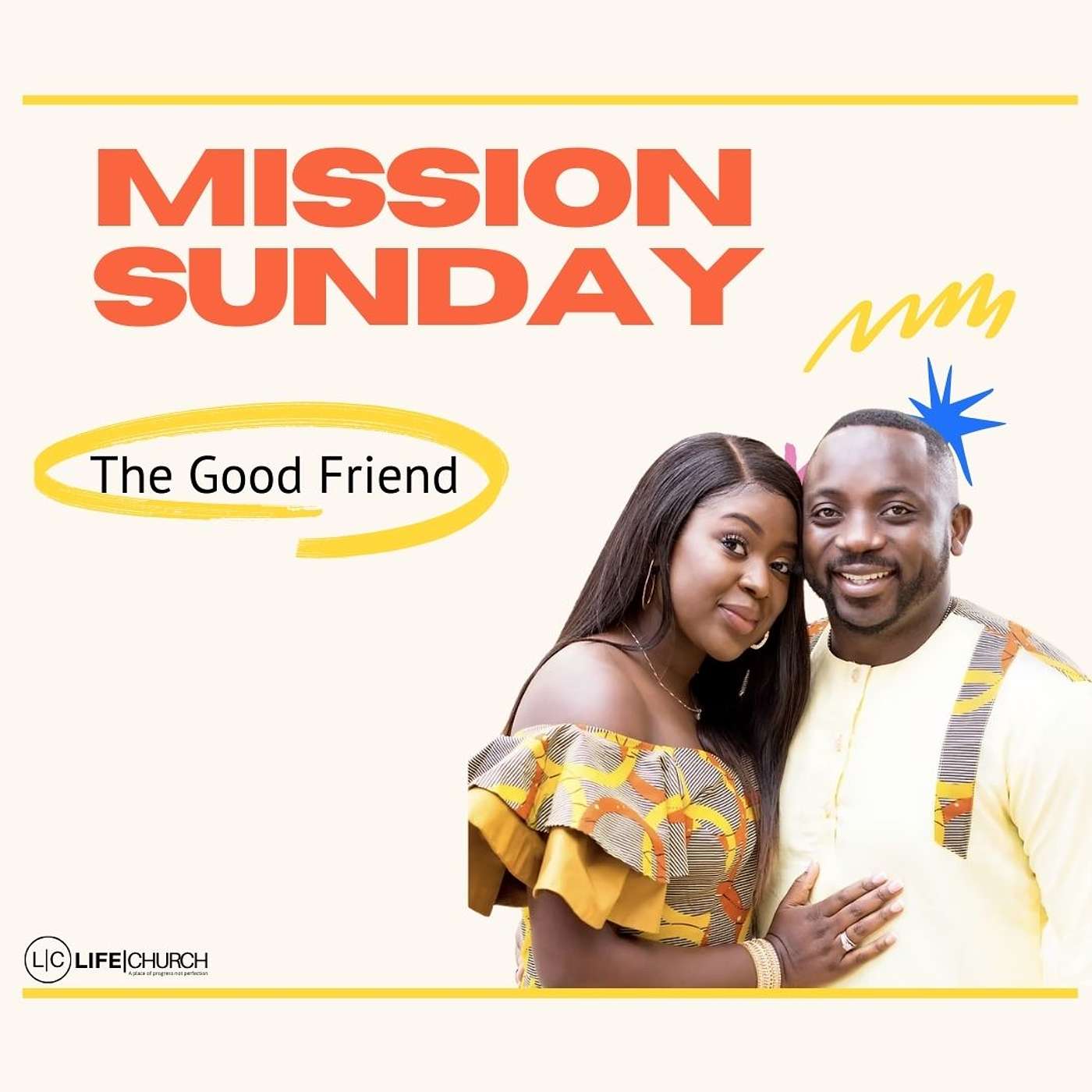 Sunday Service: Mission Sunday (The Good Friend) with Seya Lumeya