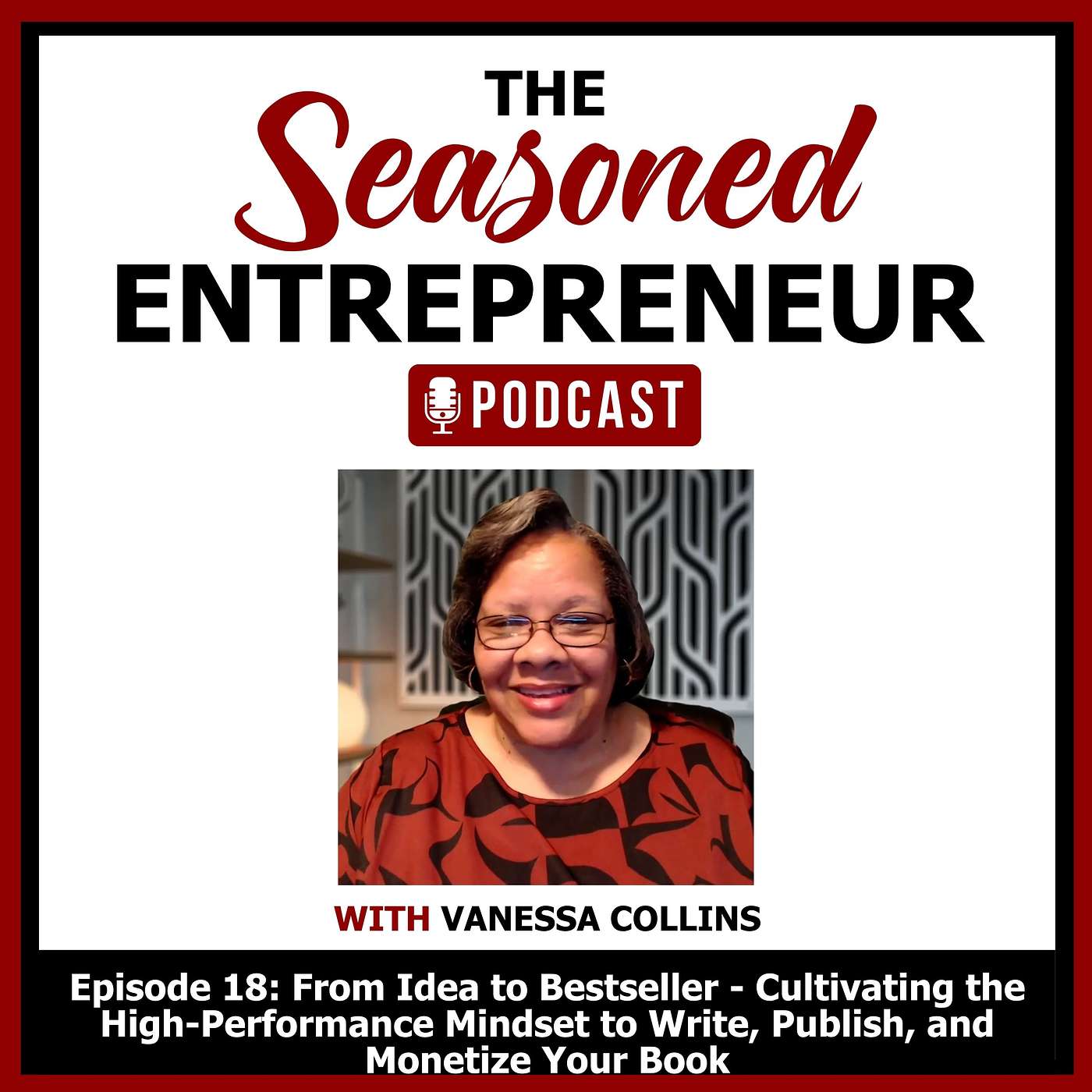 From Idea to Bestseller - Cultivating the High-Performance Mindset to Write, Publish, and Monetize Your Book episode artwork