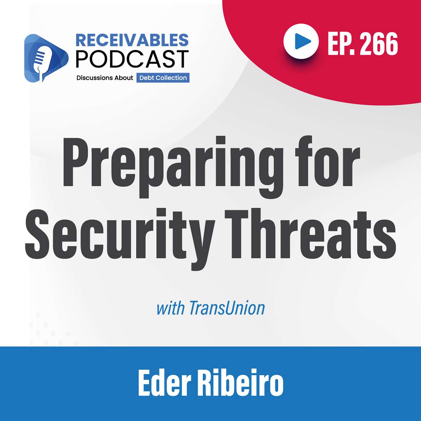 Preparing for Security Threats: What Collection Agencies Must Fix Now | Ep. 266