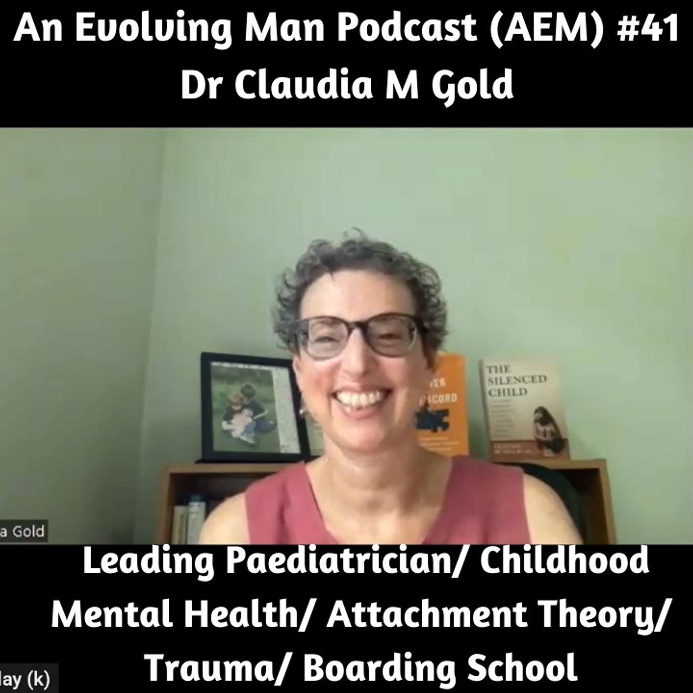 AEM #41 – Dr Claudia M Gold – Children's Mental Health Expert Talks About Boarding School, Trauma & Healing episode artwork
