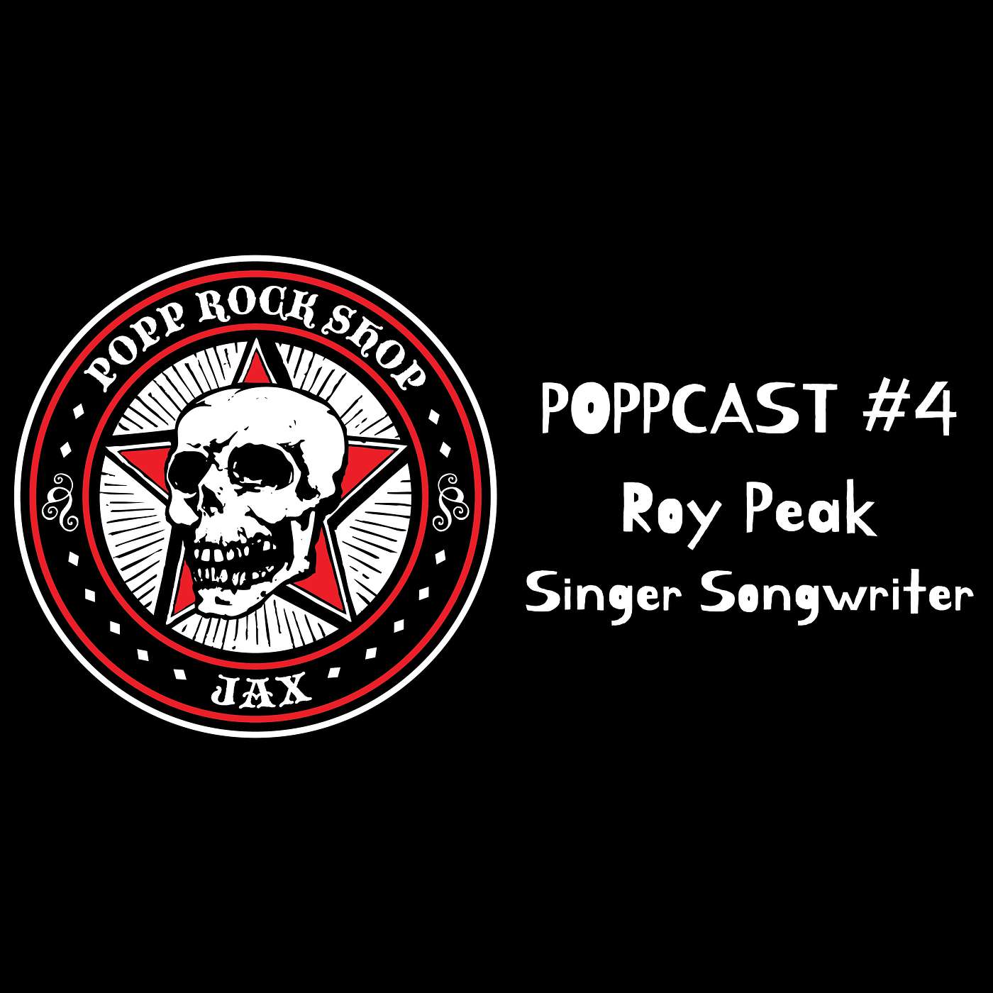 Poppcast #4 - Roy Peak Singer-Songwriter