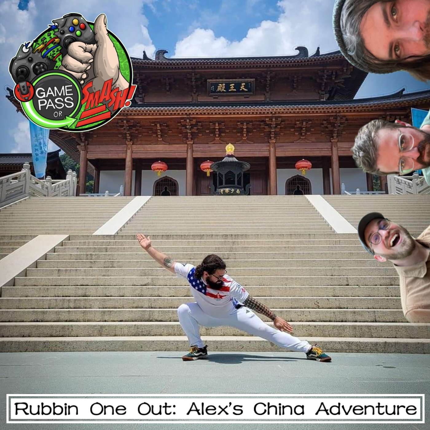45. Rubbin One Out: Alex’s China Adventure