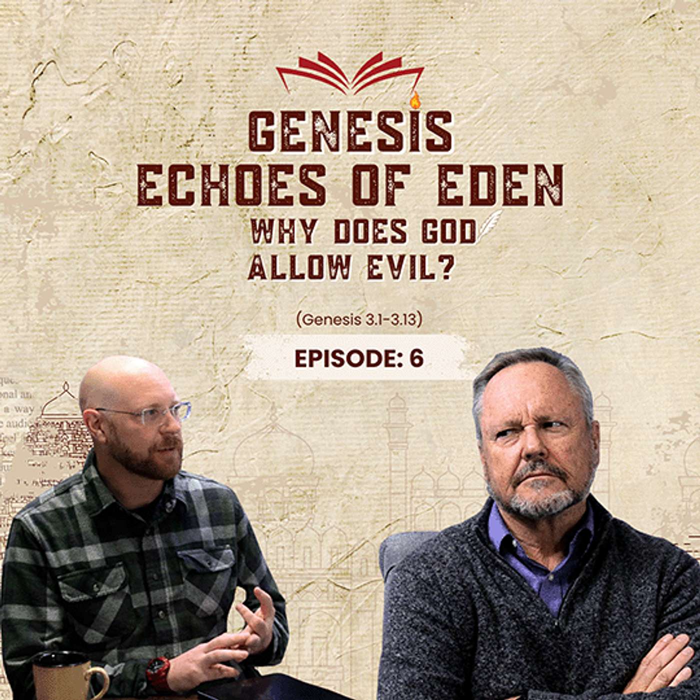 12-6 - Echoes of Eden: Why Does God Allow Evil?