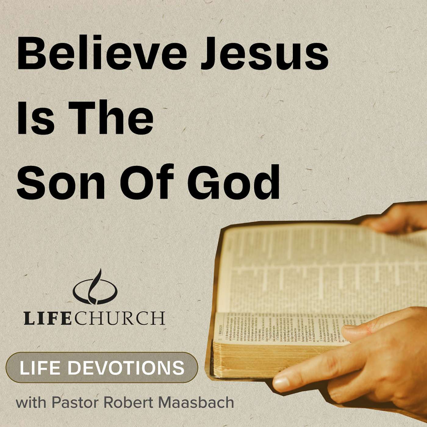 Believe Jesus Is The Son Of God - 3.9.24