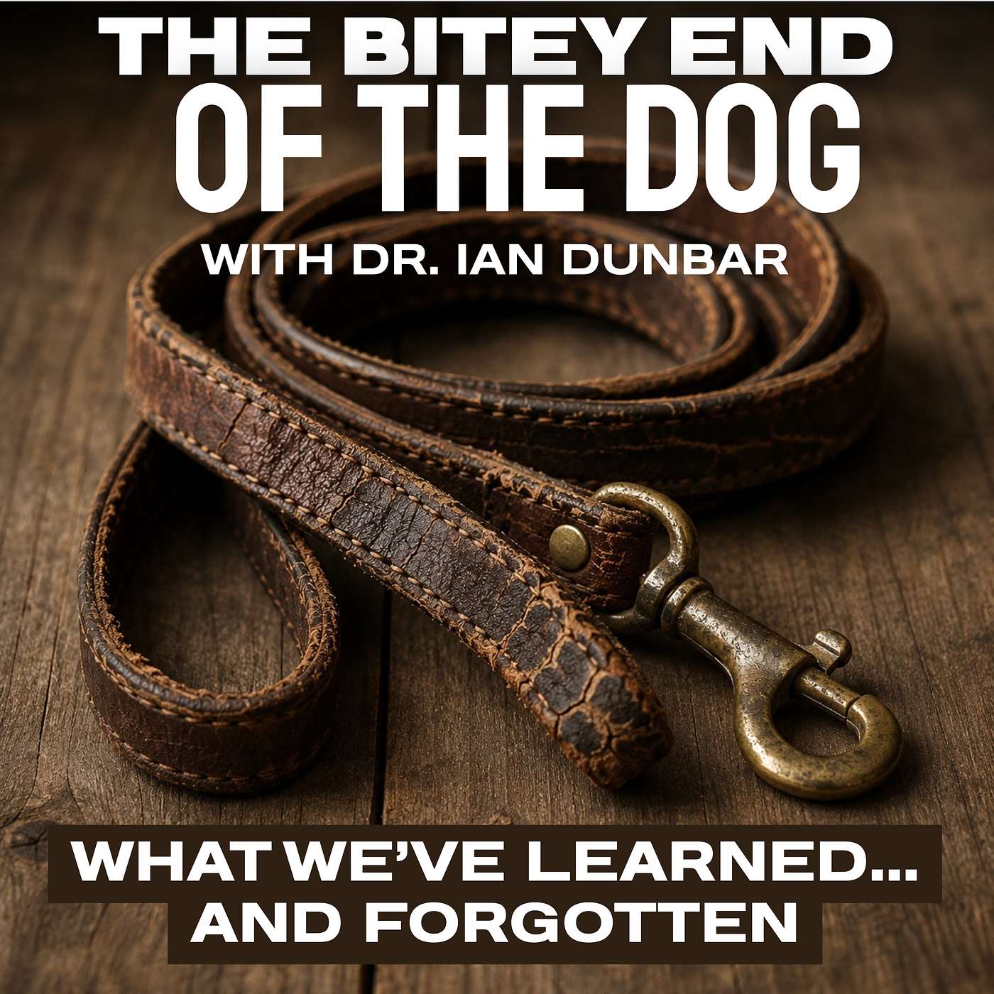 What We've Learned... and Forgotten with Dr. Ian Dunbar episode artwork
