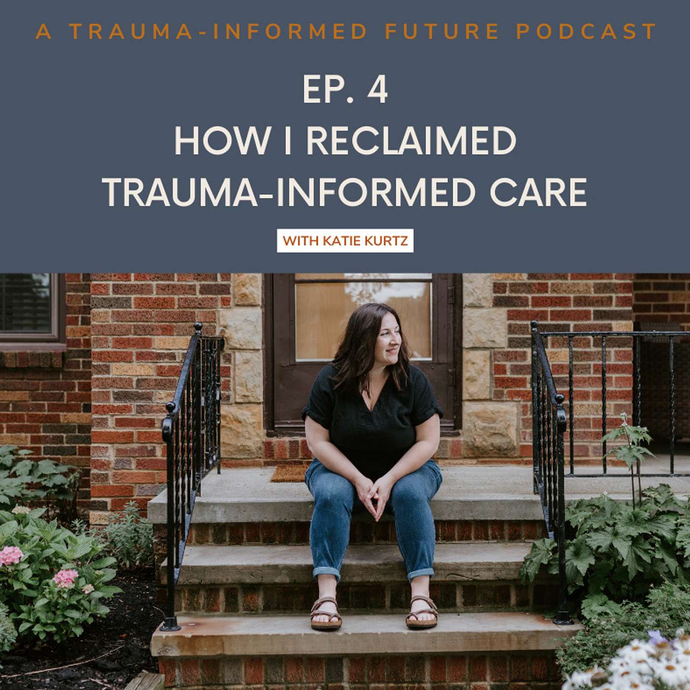 How I Reclaimed Trauma-Informed Care episode artwork