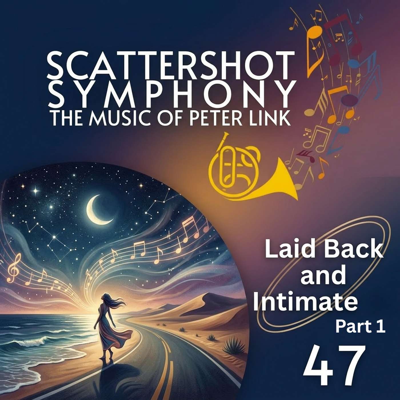 Series 1, Episode 47:  Laid Back and Intimate - Part 1 episode artwork
