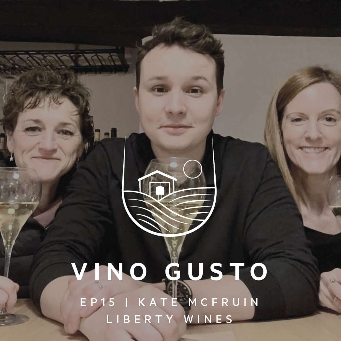 Ep.15 | Kate McFruin | Liberty Wines Ep.15 | Kate McFruin | Liberty Wines