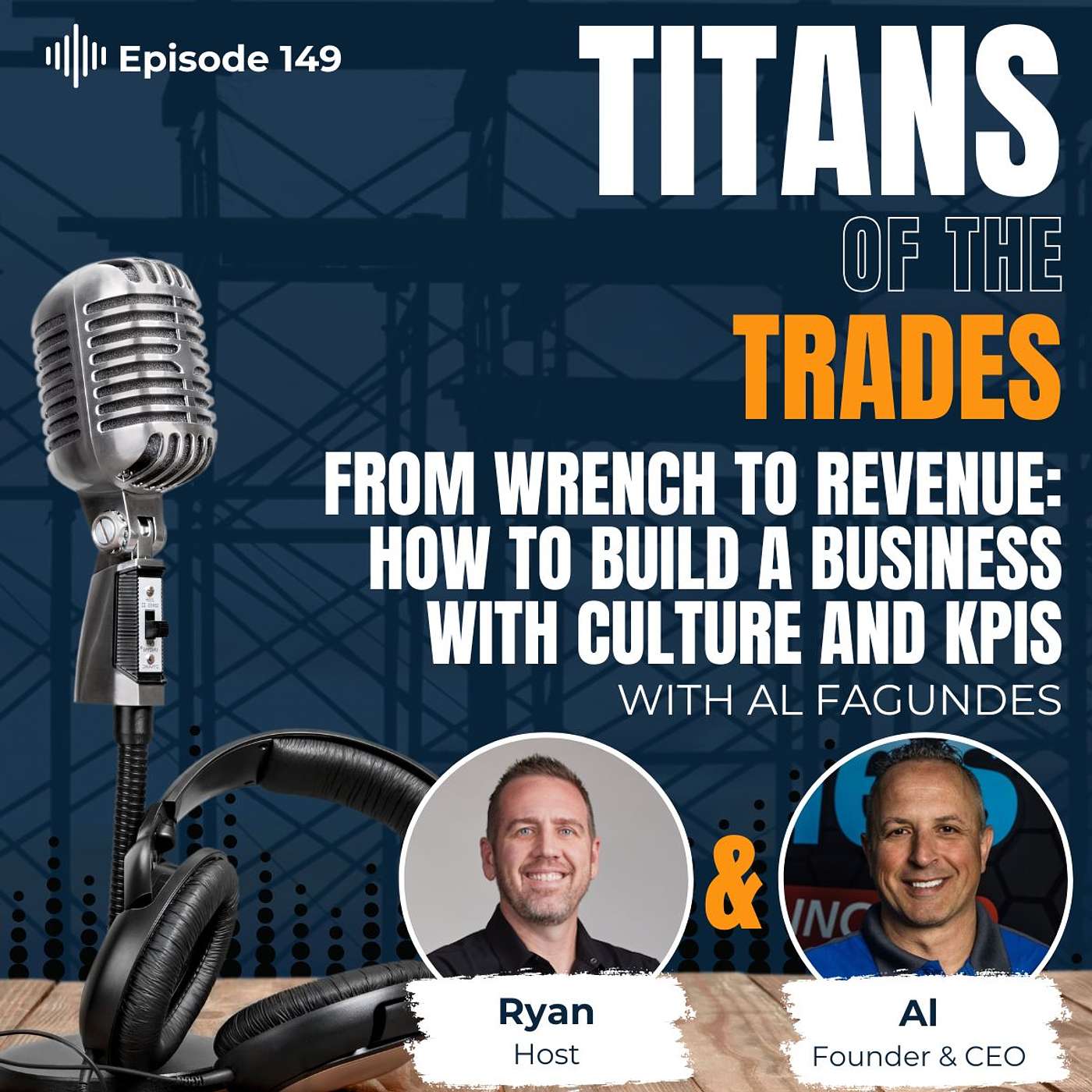 Titans of the Trades | Straight-Talk for Scaling Your Construction Business