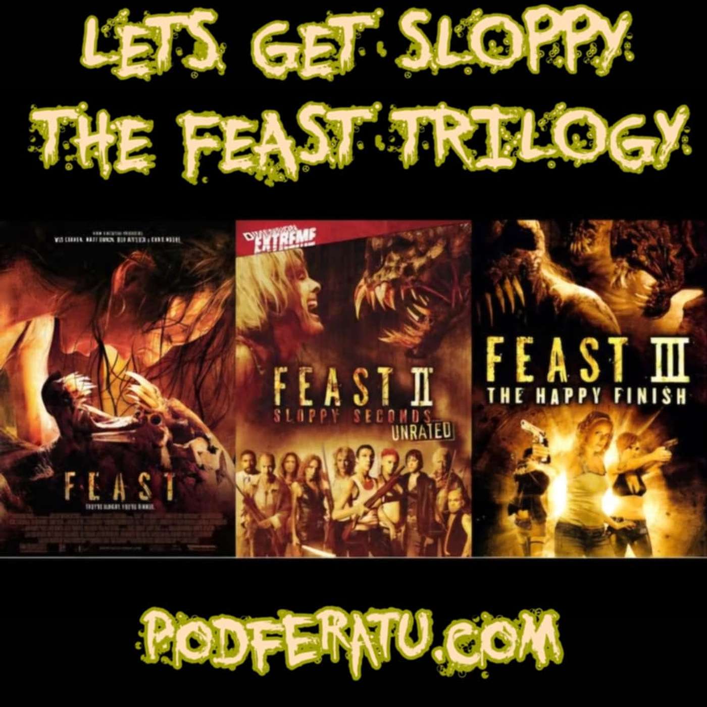 Episode 171: Feast Triple Feature!